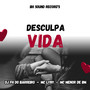 Desculpa Vida (Explicit)