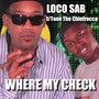 Where My Check (feat. Tone the Chiefrocca) [Explicit]