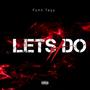 Lets Do It (Raw) [Explicit]