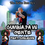 Cumbia Pa Mi Gente