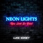 Neon Lights (You Look So Good)