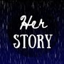 Her Story