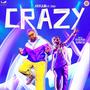 Crazy (feat. ZIDDI & Rishabh Ganesh)