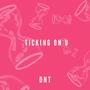 TICKING ON U (feat. TajWonder, 9INE & MØN) [Explicit]