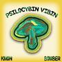 Psilocybin Vibin (feat. Bomber) [Explicit]