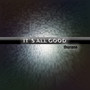 It's All Good (ATAGIY)