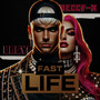 Fast Life (Explicit)