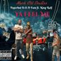 Ya Feel Me (feat. King Ralf) [Explicit]