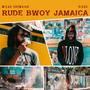 Rude Bwoy Jamaica