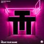 Hear Your Name