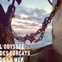 L'odyssée des forçats de la mer (Musique originale du documentaire de Frédéric Brunnquell)