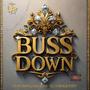 BUSS DOWN (feat. c.greg, Prince Divine, Salazar El Tabaquero & 8ch2Owens) [Explicit]