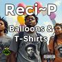 Balloons & T-Shirts (Explicit)
