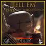 Tell Em' (feat. Ferbgodschild)