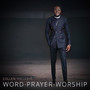 Word + Prayer + Worship (Live)