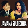 Jamana Sultechha