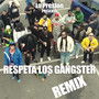 Respeta Los Gangster (REMIX) [Explicit]