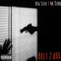 Belt 2 a$$ (feat. 4k Turk) [Explicit]