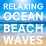 Relaxing Ocean Beach Waves