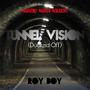 Tunnel Vision (Explicit)