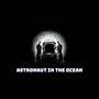 astronaut in the ocean (Explicit)