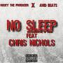 No Sleep W Hook (feat. Avid Beats & Chris Nichols) [Explicit]