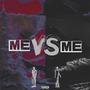 Me Vs Me
