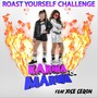 Roast Yourself Challenge