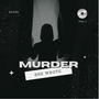 Murder she wrote (Explicit)