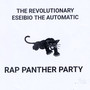 Rap Panther Party (Explicit)