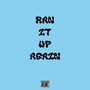 Ran It up Again (Explicit)