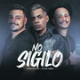 No Sigilo (Explicit)