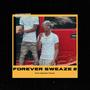 Forever Sweaze (Explicit)