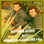 Antonio Alves & Pedro de Santa Helena - Viola Sertaneja 1980