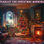 Playlist For Christmas Morning