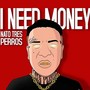 I Need Money (Explicit)