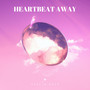 Heartbeat Away