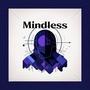 Mindless