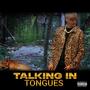 TALKING IN TONGUES (feat. Kota Eberhardt) [Explicit]