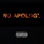 No Apology (Explicit)