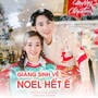 Giáng Sinh Về Noel Hết Ế