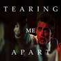 Tearing Me Apart