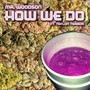 How We Do (feat. Teflon Terror) [Explicit]