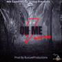 On Me (Raining) [Explicit]