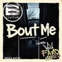Bout Me (feat. Faxohxzrd) [Explicit]