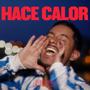 HACE CALOR (Explicit)