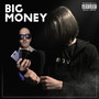 Big Money (Explicit)