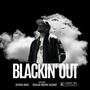 Blackin' Out (Explicit)