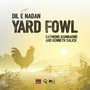 Yard Fowl