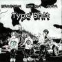 Type Sh!t (feat. JayRich & Nlmb Nari) [Explicit]